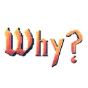 _why