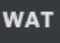 WAT WAT
