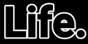 LIFE
