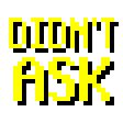 didntask
