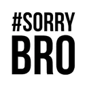 sorrybro
