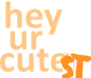 heyurcutest