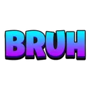 bruh