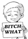 bitchwhat