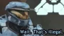 Waitthatsillegal