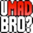 uMadBro