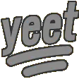 yeet