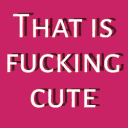 DL_thats_f_cute