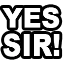 yessir