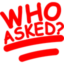 WhoAsked