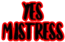 YesMistress