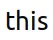this