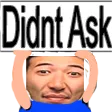 DidntAsk