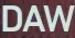 DAW