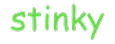 stinky