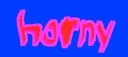 horny