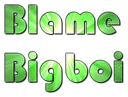 BlameBigboi