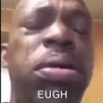 eugh