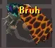 Bruh