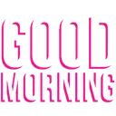 goodmorning