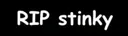 RIPstinky