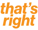 thatsright