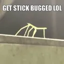 GETSTICKBUGGEDLOL