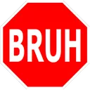 bruh_stop