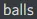 gainsballs gainsballs