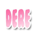 Dere