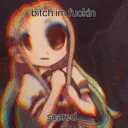 Bitch_im_fukin_scared