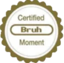 CertifiedBruh