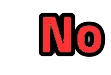 no no