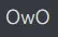 owo