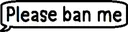 pleasebanme