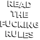 ReadTheFuckingRules