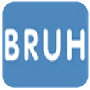 bruh bruh