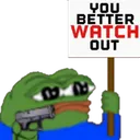 peepoSignBetterWatchOut