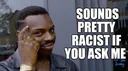 racist