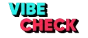 vibecheck