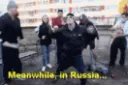 MeanwhileInRussia