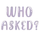 whoasked
