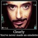 clearlyyouvenevermadeanomelette