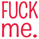 FuckMe