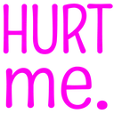 HurtMe