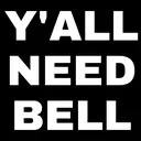 yallneedbell