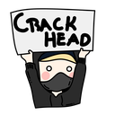 A cartoon character wearing a black mask holds up a white sign with the words CRACK HEAD written in black marker.