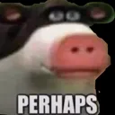Perhaps