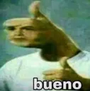 bueno