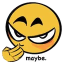 maybe